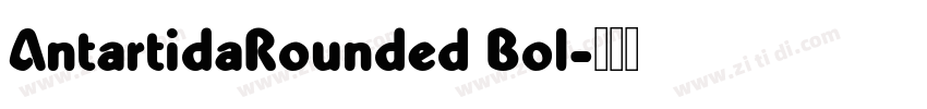 AntartidaRounded Bol字体转换